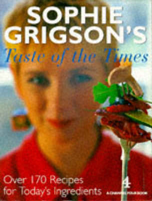 Book cover for Sophie Grigson's Taste of the Times