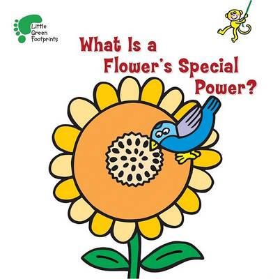 Book cover for What Is a Flower's Special Power?
