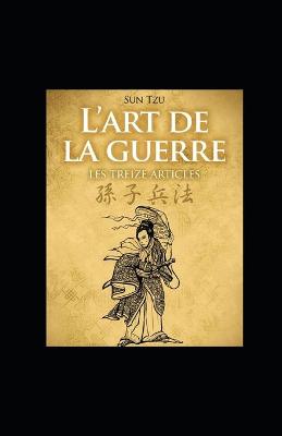 Book cover for L'art de la Guerre (Les Treize Articles) illustree