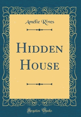 Book cover for Hidden House (Classic Reprint)