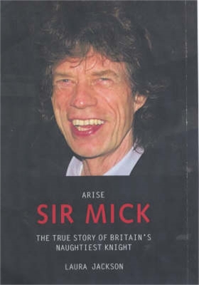 Book cover for Arise Sir Mick