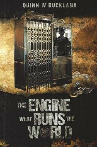 The Engine What Runs the World