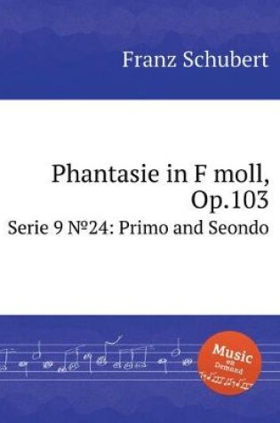 Cover of Phantasie in F moll, Op.103