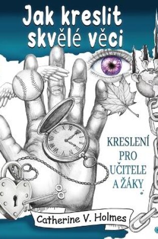 Cover of Jak kreslit skvěl� věci