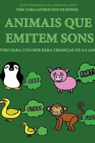 Cover of Livro para colorir para crianças de 4-5 anos (Animais que emitem sons)