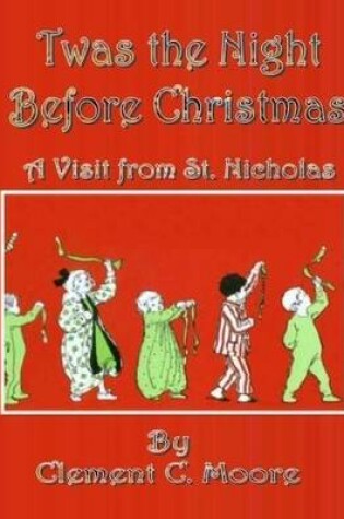 Cover of Twas the Night Before Christmas: A Visit from St. Nicholas