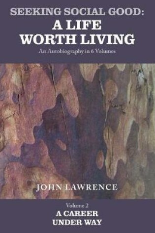 Cover of A Seeking Social Good: A Life Worth Living