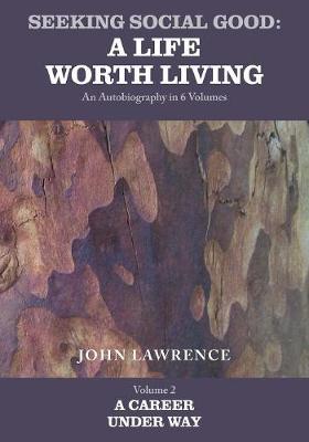 Book cover for A Seeking Social Good: A Life Worth Living