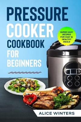 Book cover for Pressure Cooker Cookbook