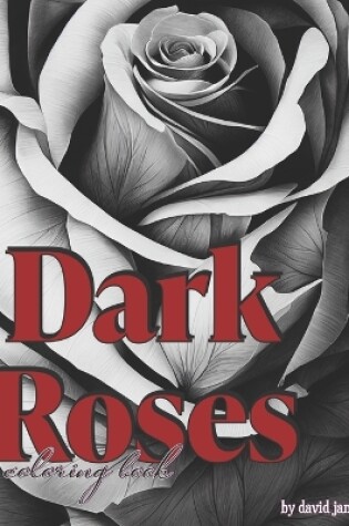 Cover of Dark Roses