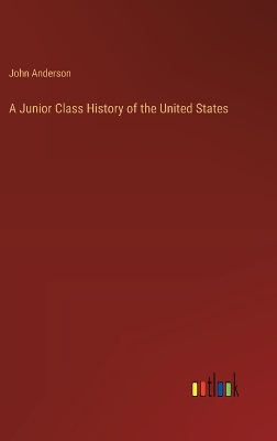 Book cover for A Junior Class History of the United States