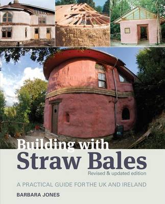 Book cover for Building with Straw Bales: A Practical Guide for the UK the Ireland