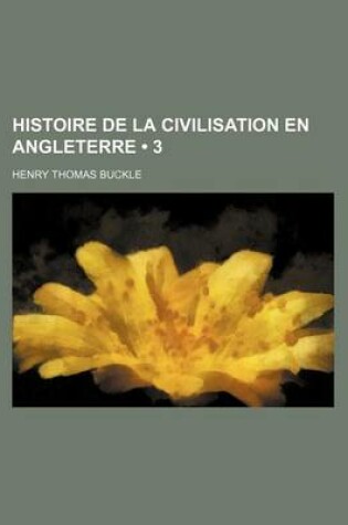 Cover of Histoire de La Civilisation En Angleterre (3)