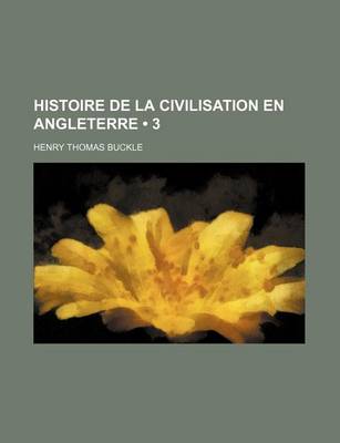 Book cover for Histoire de La Civilisation En Angleterre (3)