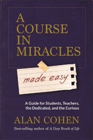 Cover of A Course in Miracles Made Easy