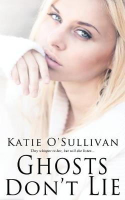 Book cover for Ghosts Don't Lie