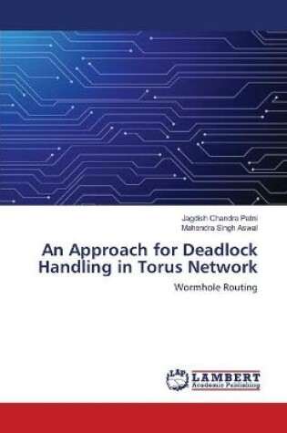 Cover of An Approach for Deadlock Handling in Torus Network