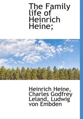 Book cover for The Family Life of Heinrich Heine;