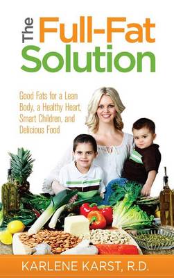 Book cover for The Full-Fat Solution