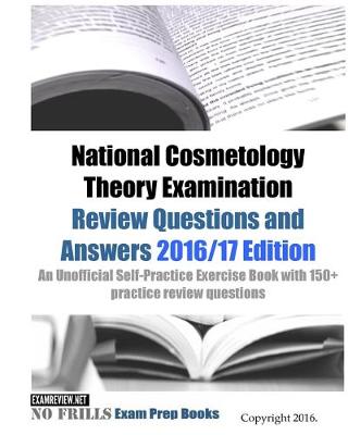 Book cover for National Cosmetology Theory Examination Review Questions and Answers 2016/17 Edition