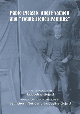 Book cover for Pablo Picasso, André Salmon and Young French Painting