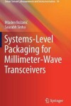 Book cover for Systems-Level Packaging for Millimeter-Wave Transceivers