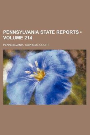 Cover of Pennsylvania State Reports (Volume 214)