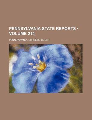 Book cover for Pennsylvania State Reports (Volume 214)