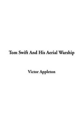Book cover for Tom Swift and His Aerial Warship
