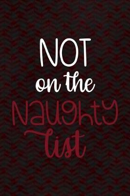 Book cover for Not On The Naughty List