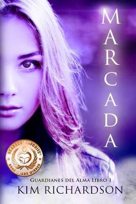 Book cover for Marcada (Guardianes del Alma Libro 1)