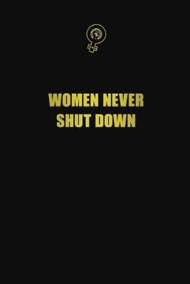 Book cover for Women never shut down