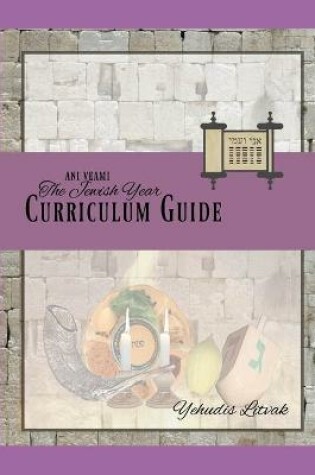 Cover of Ani Ve-Ami Jewish Year Curriculum Guide