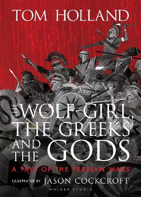 Book cover for The Wolf-Girl, the Greeks and the Gods: a Tale of the Persian Wars