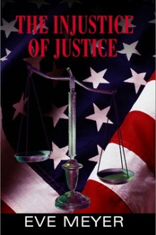 Cover of The Injustice of Justice