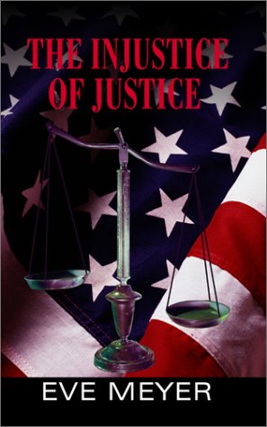 Book cover for The Injustice of Justice