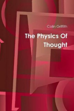 Cover of The Physics Of Thought