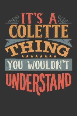 Book cover for Its A Colette Thing You Wouldnt Understand