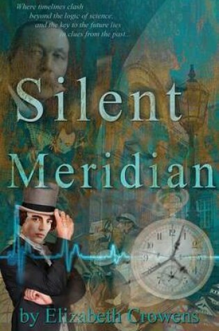 Cover of Silent Meridian - Time Traveler Professor - Book 1