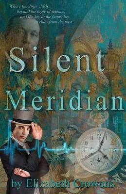 Book cover for Silent Meridian - Time Traveler Professor - Book 1