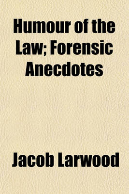 Book cover for Humour of the Law; Forensic Anecdotes