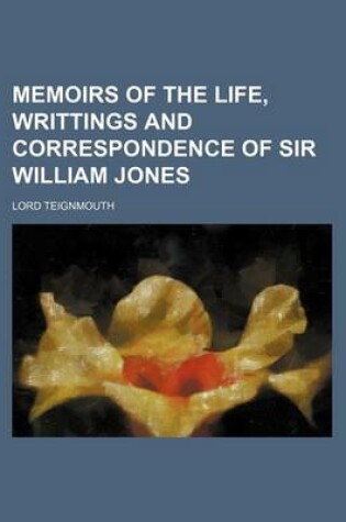 Cover of Memoirs of the Life, Writtings and Correspondence of Sir William Jones