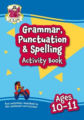 Book cover for Grammar, Punctuation & Spelling Activity Book for Ages 10-11 (Year 6)