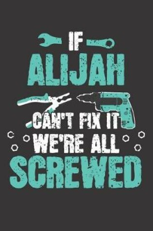 Cover of If ALIJAH Can't Fix It