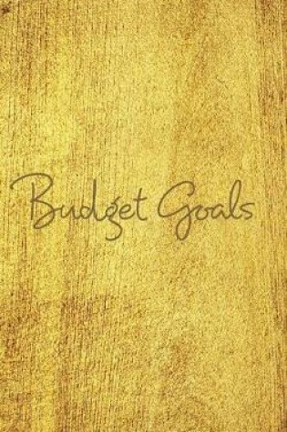 Cover of Budget Goals Writing Notebook Journal Diary Ruled Blank