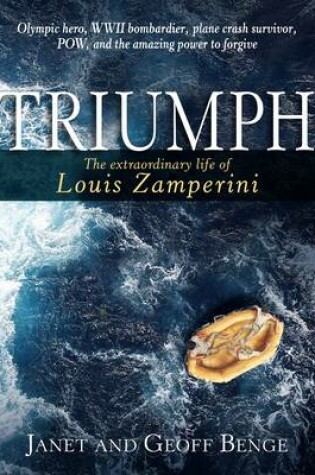 Cover of Triumph: The Extraordinary Life and Faith of Louis Zamperini