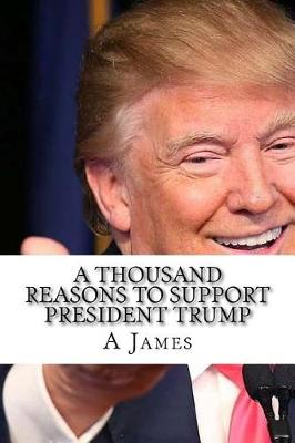 Book cover for A Thousand Reasons to Support President Trump