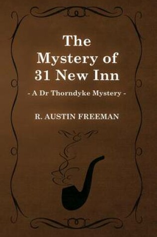 Cover of The Mystery of 31 New Inn (a Dr Thorndyke Mystery)
