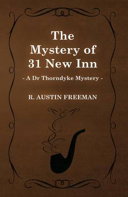Book cover for The Mystery of 31 New Inn (a Dr Thorndyke Mystery)