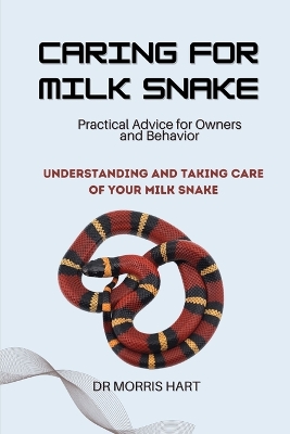 Book cover for Caring for Milk Snake